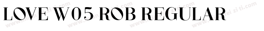 Love W05 ROB Regular字体转换